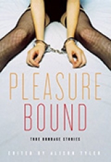 Pleaseure Bound: True Bondage Erotica