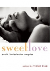Sweet Love: Erotic Fantasies for Couples